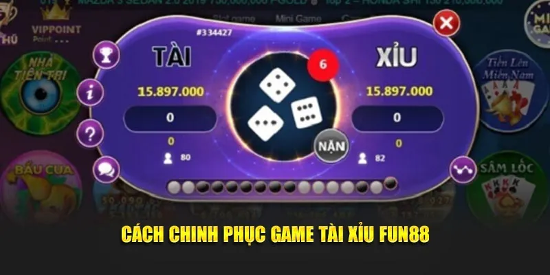 Cách chinh phục game Tài Xỉu Fun88